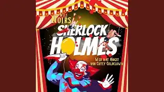 Kapitel 10 - Nils Noirs Sherlock Holmes, Staffel 2, Folge 1: Wer hat Angst vor Cutty Coldclown