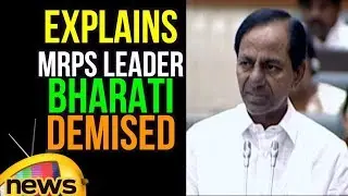 CM KCR Explains How MRPS Leader Bharati Demised | Mango News