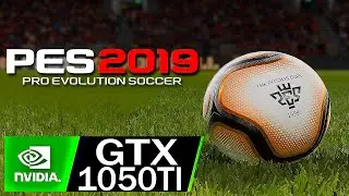 Pro EVOLUTION Soccer 2019 - GTX1050ti 4Gb - Al Max&iacute;mo en Ultra - Full 1080p✅