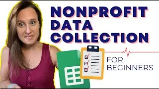 Nonprofit Impact Data Collection for Beginners