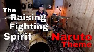 Naruto Theme - The Raising Fighting Spirit - DRUMS ONLY