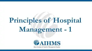 MHA (Masters in Hospital Administration) - 3rd Semester Online Video Tutorial by AIHMS