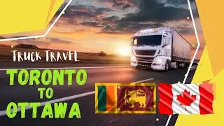 Truck experience in Canada | Sri Lankan 🇱🇰 in 🇨🇦