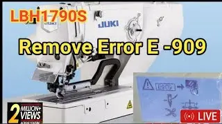 LBH1790S,Error,Remove,E-909,how,to,remove,Error,909,Juki,Bangladesh, কিভাবে,