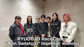RYUGUJO RecoChoku teşekk&uuml;r videosu (T&uuml;rk&ccedil;e Altyazılı)