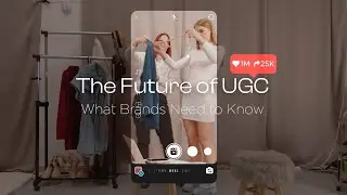 UGC Creators and The Evolution of Influencer Marketing