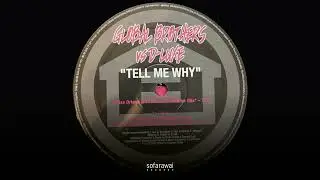 Global Brothers vs. D-Luxe – Tell Me Why (Chriss Ortega & Thomas Gold Latin Mix) [HW044]