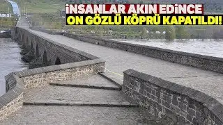 İnsanlar Fotoğraf Çekmek İçin Akın Etmeye Başlayınca On Gözlü Köprü Kapatıldı