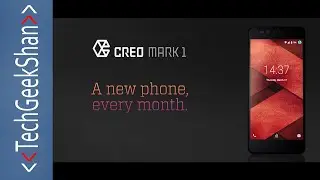 CREO Mark 1 Smartphone First Impressions !