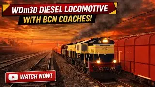 WDM3D DIESEL LOCOMOTIVES ENGINE WITH BCN COACH 