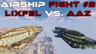 WarTech Airship Fight #2 | Publics of AAZ vs. Lixfel