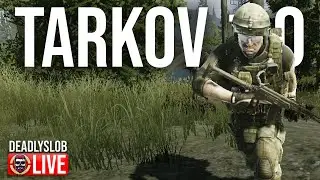 🔴Deadly Plays: TARKOV 1.0 - SOLO RAIDS - DAY 5