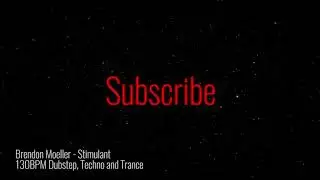 DUBSTEP 130BPM \ Brendon Moeller - Stimulant \ Techno and Trance