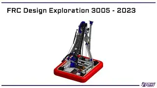 FRC Design Exploration: 3005   2023