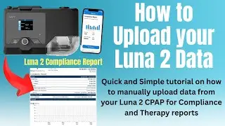 How to Upload Data & Use the React Health Luna 2 Auto CPAP | DOT Compliance & Therapy Reports