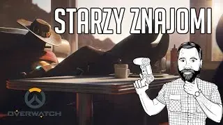 Overwatch - Starzy Znajomi - Reakcja GraBaRtek