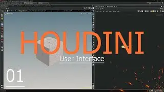Getting Started in Houdini – Part 01: UI & Navigation Guide