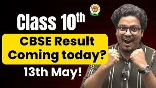 CBSE Class 10th Results to Release today?? | 12th CBSE results out! 🔥 13th May