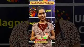 Student Reviews | Candle Making Workshop in Nagpur| Candle Making Course Review