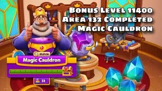 Royal Match Bonus Level 11400 Area 132 Jewelry Workshop Completed, Magic Cauldron Completed Formula