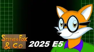 Stephen Fox & Co 2025 Episode 5