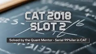 CAT 2018 Slot 2 Question & Answer Q31 Set Theory 01 #catpyqs #catpyqdaily #catexam #catprep
