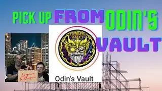 MY FIRST PICK UP FROM ODIN'S VAULT