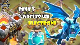 Th11 Electrone Attack | Best 3 Ways To Use Electrone At Th11 | Th11 Attack Strategy