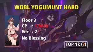 WOBL Yogumunt Hard Floor 3 With Amamiya Mirei 1,961k No Blessing - Solo Leveling:ARISE