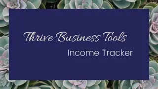 Thrive Business Tools - Income Tracker