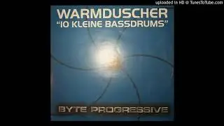 Warmduscher - 10 Kleine Bassdrums (Pille Palle Mix)