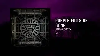 Purple Fog Side  - Gone
