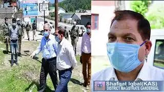 DC Ganderbal Shafqat Iqbal inspects first aid camp for screening of migratoryGujjar-Bakarwal&Chopans