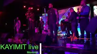 KAYIMIT live ( CABARET C Laval)
