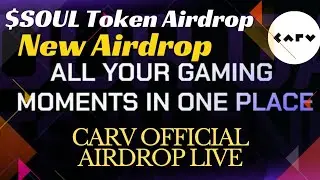 CARV Official $SOUL Token Airdrop || Daily Tokens Earn Airdrop || New Instant Token Claiming Airdrop