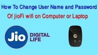How To Change User Name and Password of jioFi wifi on Computer or Laptop