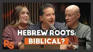 Resident Strangers Ep. 133 - Hebrew Roots Movement