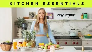 My Raw Vegan KITCHEN ESSENTIALS! 🍎🍑🥬