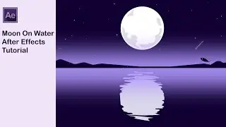 Moon On Water Animation : After Effects Tutorial