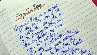 Super clean cursive writing || Republic day essay || 26 January- Republic day writing