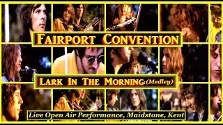 Fairport Convention: Lark In The Morning (Medley): Live Open Air Performance, Maidstone, Kent [1970]
