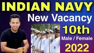 Indian Navy New Vacancy 2022 All India Male/Female || 10th Pass,12th Pass Indian Navy Vacancy