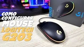 Como CONFIGURAR o MOUSE LOGITECH G203 no PC com WINDOWS