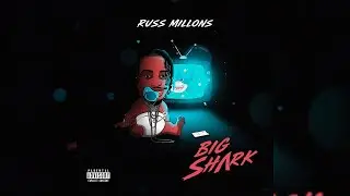 Russ Millions - Big Shark [prod. by J1 GTB & Rxckson] (instrumental)