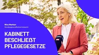 Bundesregierung beschließt Gesetzentwürfe zur Verbesserung der Pflege in Deutschland