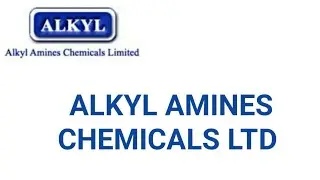 Alkyl Amines Stock | Alkyl Amines Chemicals Ltd | Alkyl Amines Company Analysis