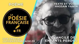 L’Évangile des enfants perdus — Poème de Hassan Yamin | La Poésie Française