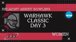 Belmont Abbey Women's Bowling - 2025 NCAA Warhawk Classic Day 3