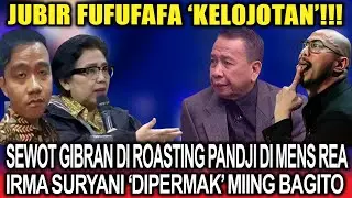 Kelojotan❗Sewot Gibran Di Roasting Pandji Di Mens Rea, Irma Suryani 'Dipermak' Miing Bagito