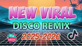 NEW VIRAL DISCO 2025 REMIX | PARTY TIKTOK DANCE HIT 2025-2026